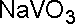 偏钒酸钠